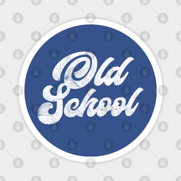 OLD SCHOOL / Retro Style Original Design Magnet by DankFutura